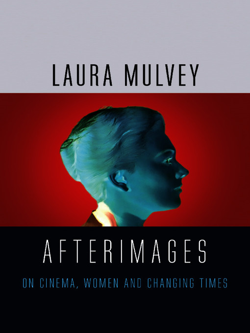 Title details for Afterimages by Laura Mulvey - Available